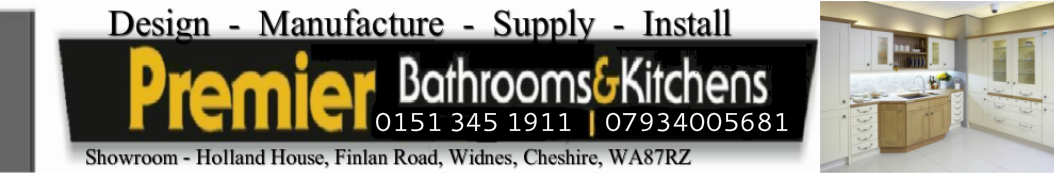 Premier Bathrooms and Kitchens 0151&nbsp;3451911&nbsp;07934 005681